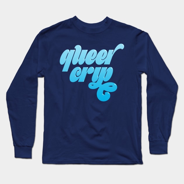 Queer Crip (Blue) Long Sleeve T-Shirt by PhineasFrogg